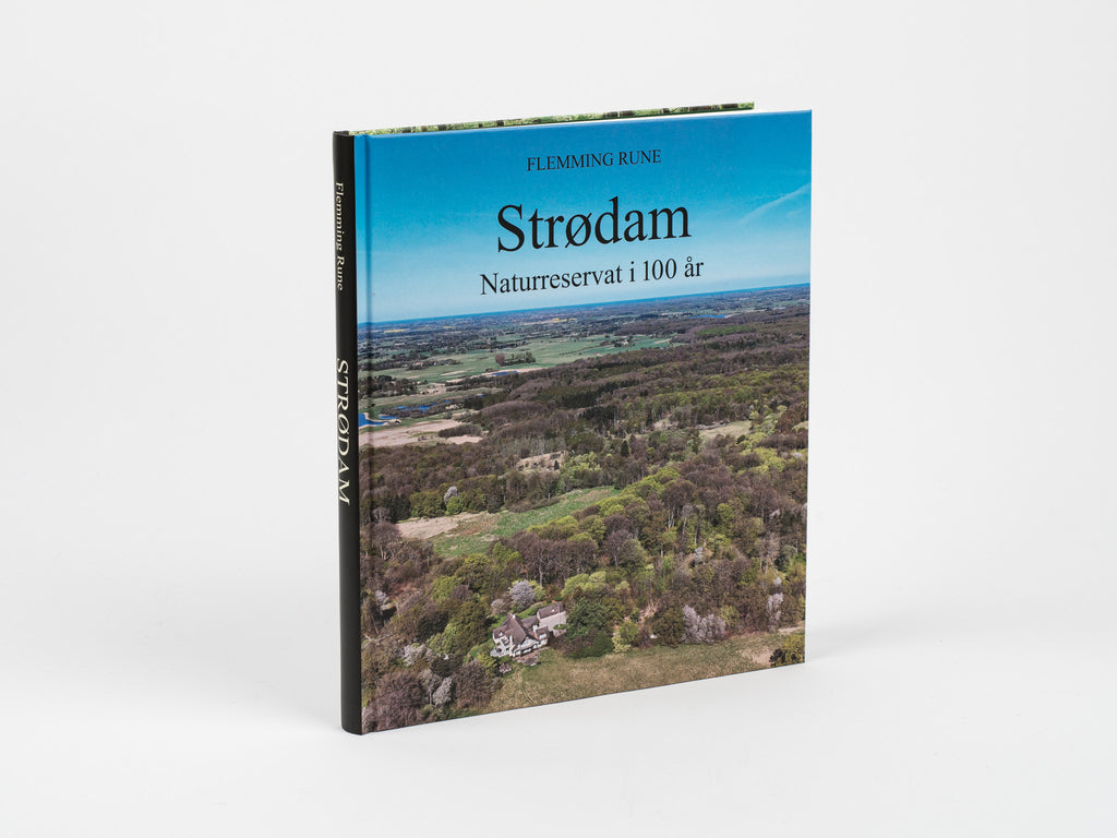 Flemming Rune: Strødam. Naturreservat i 100 år.